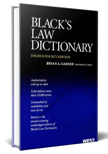 - Blacks Law Dictionary 4th Edition